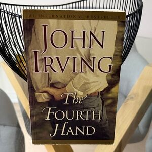 John Irving "The Fourth Hand" Paperback Book -
